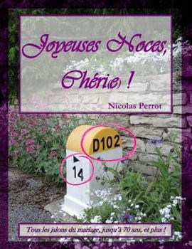 Paperback Joyeuses noces, Cheri(e) ! [French] Book