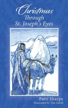 Hardcover Christmas Through St. Joseph's Eyes Book