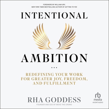 Audio CD Intentional Ambition: Redefining Your Work for Greater Joy, Freedom, and Fulfillment Book