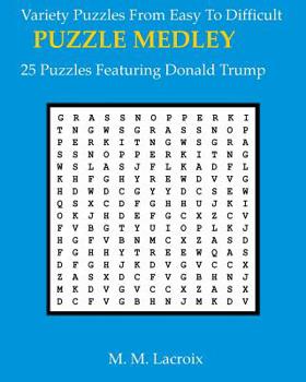 Paperback The Donald Trump Puzzle Book: 25 Puzzles Featuring The Donald Book