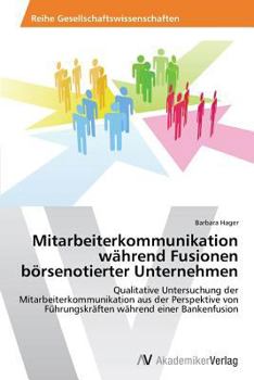 Paperback Mitarbeiterkommunikation während Fusionen börsenotierter Unternehmen [German] Book