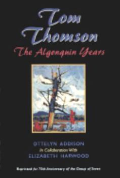 Paperback Tom Thomson: The Algonquin Years Book