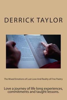 Paperback The mixed emotions of lust love and reality of fine poetry Book