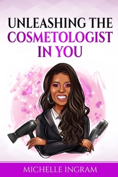 Paperback Unleashing the Cosmetologist in You Book