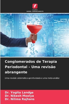 Conglomerados de Terapia Periodontal - Uma revisão abrangente (Portuguese Edition)