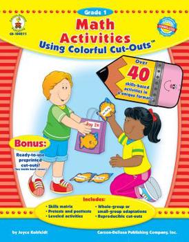 Paperback Math Activities Using Colorful Cut-Outs(tm), Grade 1 Book