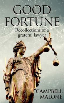 Paperback Good Fortune: Recollections of a Grateful Lawyer Book