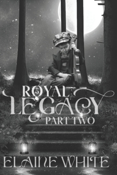 Paperback A Royal Legacy Part Two Book