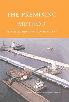 Hardcover The Premixing Method: Principle, Design and Construction Book