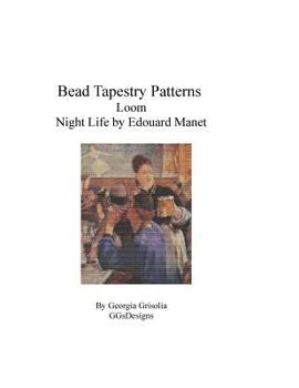 Paperback Bead Tapestry Patterns Loom Night Life by Manet [Large Print] Book
