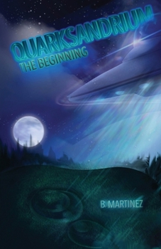 Paperback Quarksandrium: The Beginning Book