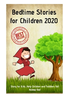 Paperback Bedtime Stories for Children 2020: Story for Kids, Help Children and Toddlers Fall Asleep Fast Book