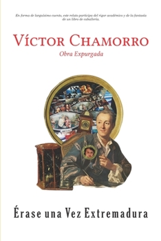 Paperback ?rase una vez Extremadura: Obra Expurgada [Spanish] Book