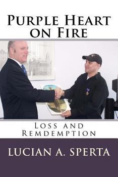 Paperback Purple Heart on Fire: : Loss and Remdemption Book