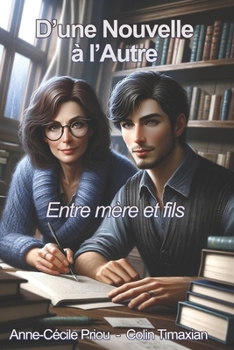 D'une Nouvelle à l'Autre: Entre mère et fils (French Edition)