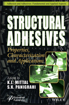 Hardcover Structural Adhesives: Properties, Characterization and Applications Book