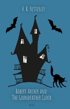 Paperback Robert Archer and the Grandfather Clock Book