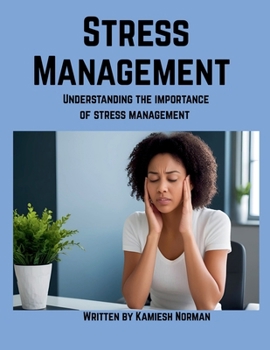 Paperback Stress Management: Understanding the Importance of Stress Management Book