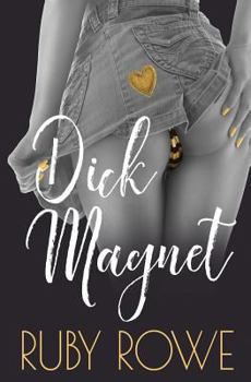 Paperback Dick Magnet: A Ruby Romp Novella Book