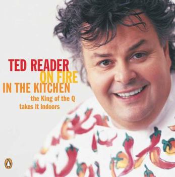 Paperback On Fire in the Kitchen: The King of the Q Brings It Indoors Book
