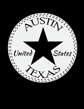 Austin Texas: 2020 Planners for Austin Texas Lovers