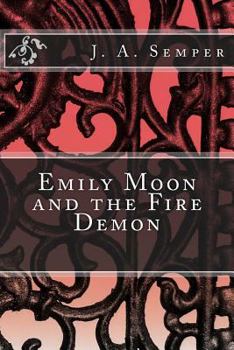 Paperback Emily Moon and the Fire Demon Book