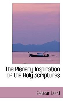 Paperback The Plenary Inspiration of the Holy Scriptures Book