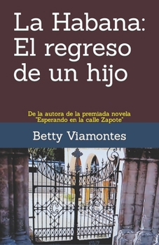 Paperback La Habana: El regreso de un hijo [Spanish] Book