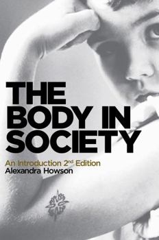 Paperback The Body in Society: An Introduction Book