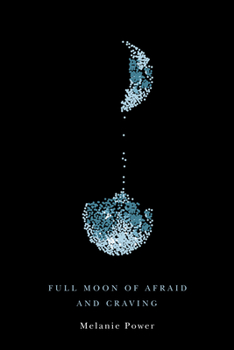 Paperback Full Moon of Afraid and Craving: Volume 69 Book