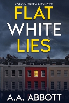 Paperback Flat White Lies: Dyslexia-Friendly Psychological Thriller [Large Print] Book