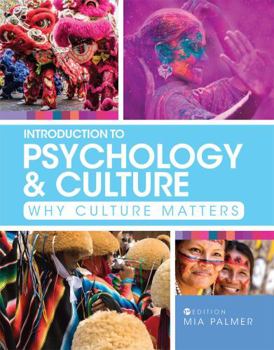 Paperback Introduction to Psychology and Culture: Why Culture Matters Book