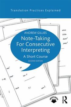 Paperback Note-taking for Consecutive Interpreting: A Short Course Book