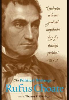 Hardcover The Political Writings of Rufus Choate Book