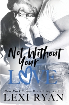 Paperback Not Without Your Love Book