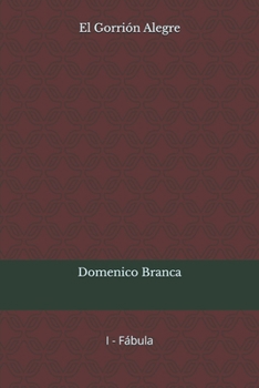 Paperback El Gorrión Alegre [Spanish] Book