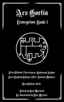 Paperback Ars Goetia: Book I of the Lemegeton Book