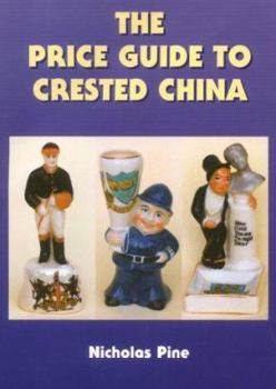 Hardcover The 2000 Price Guide to Crested China Book
