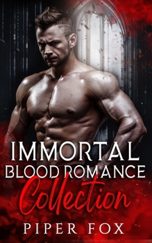 Paperback Immortal Blood Romance Collection: A Vampire Fated Mates Series Book