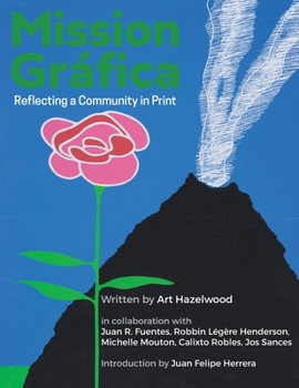 Paperback Mission Gráfica: Reflecting a Community in Print Book