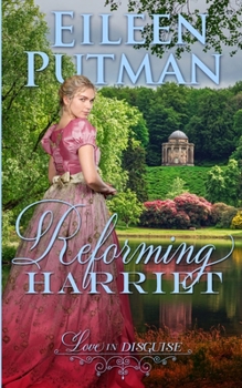 Paperback Reforming Harriet: Regency Romance Book