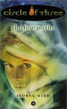 The Five Paths - Book #8 of the Circle of Three