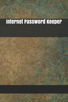 Paperback Internet Password Keeper: Website, Username, Security Question and Password Keeper 120 Pages "6 x 9" Inches Book