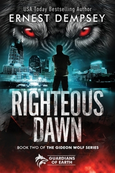 Paperback Righteous Dawn: A Gideon Wolf Supernatural Story Book