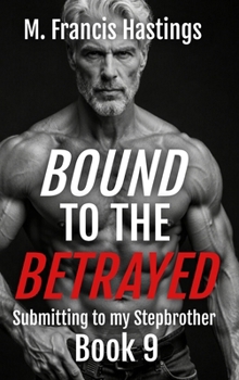 Hardcover Bound to the Betrayed Book
