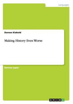 Paperback Making History Even Worse Book