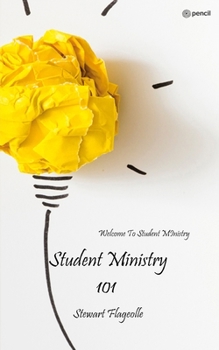 Paperback Student Ministry 101: Welcome To Student MInistry Book