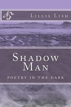 Paperback Shadow Man: poetry in the dark Book