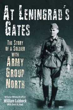 Paperback At Leningrad's Gates: The Story of a Soldier with Army Group North Book