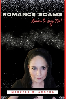 Paperback Romance Scams: Learn to say, No! Book